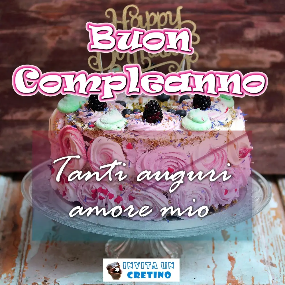 buon compleanno amore mio
