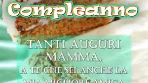 buon compleanno mamma migliore amica