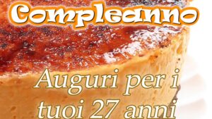 buon compleanno per i tuoi 27 anni