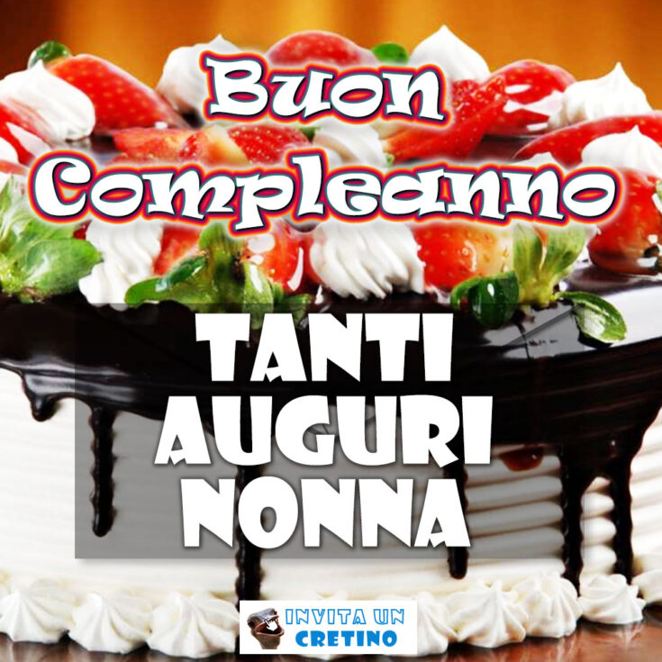 buon compleanno tanti auguri nonna