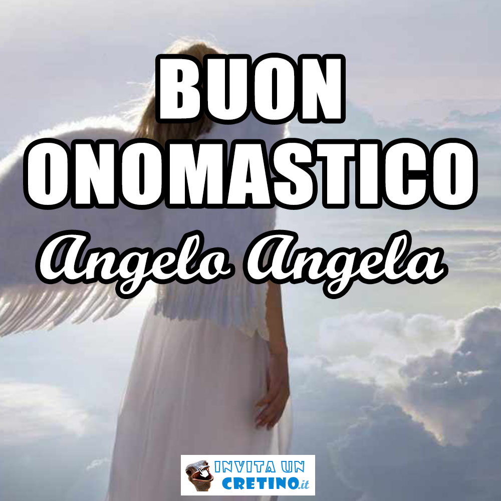 buon onomastico angelo angela 2020