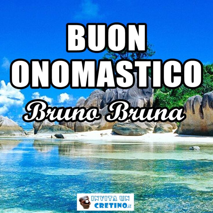 auguri buon onomastico Bruno Bruna