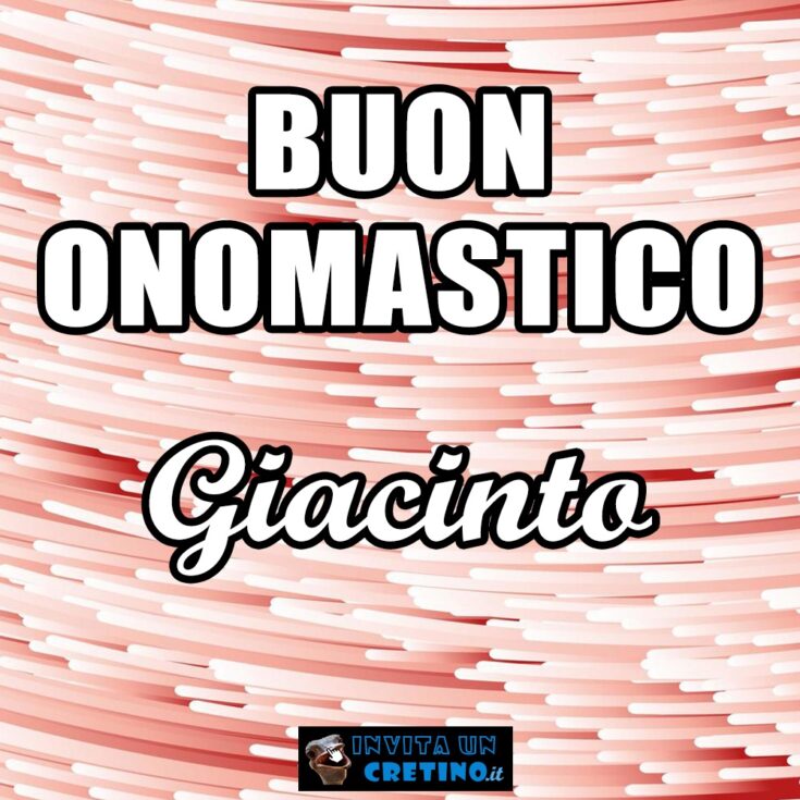 buon onomastico giacinto 11 settembre 2020