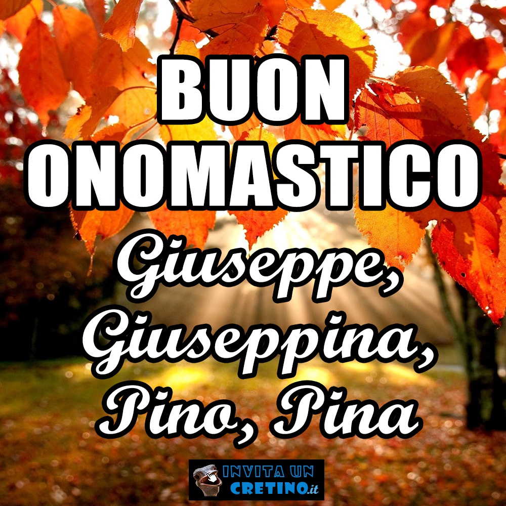 buon onomastico giuseppe giuseppina pino pina 19 marzo 2021