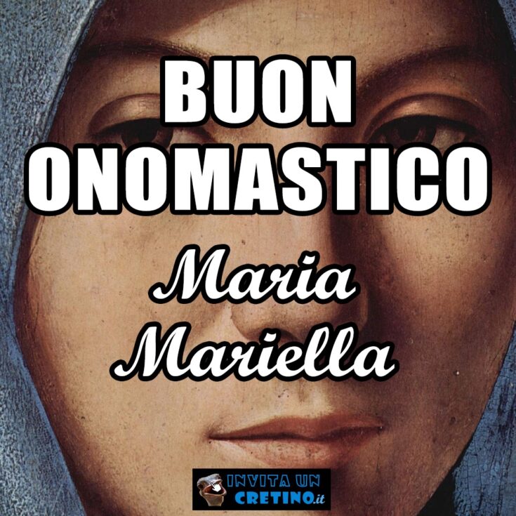 buon onomastico maria mariella 12 settembre 2020