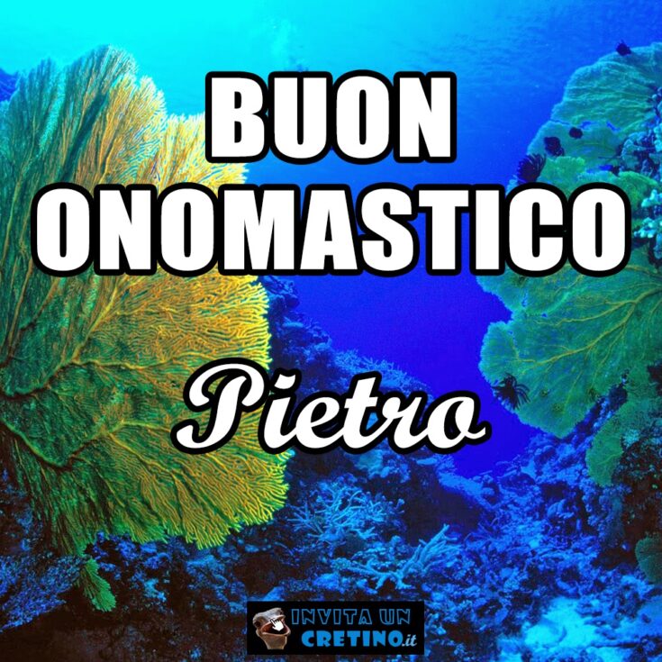 buon onomastico pietro 9 settembre 2020