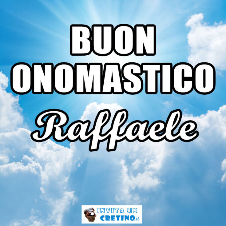 buon onomastico raffaele 2020