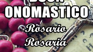 buon onomastico rosaria rosario 2020