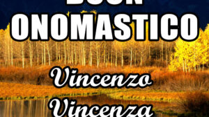 buon onomastico vincenzo vincenza 2020