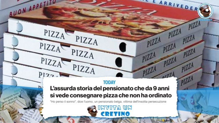 pensionato riceve pizza a domicilio notizie divertenti today