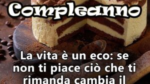 buon compleanno vita eco cambia messaggio che invii