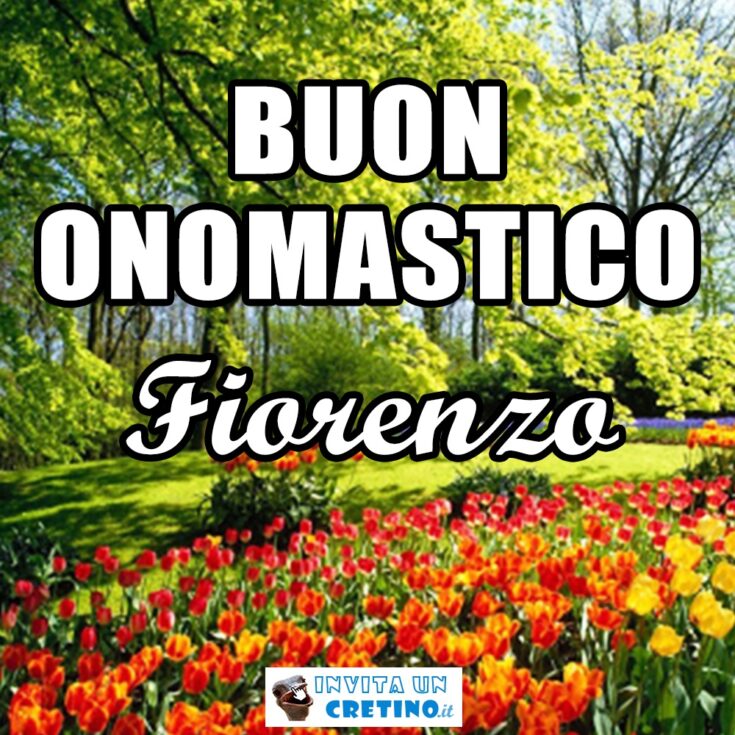 buon onomastico Fiorenzo