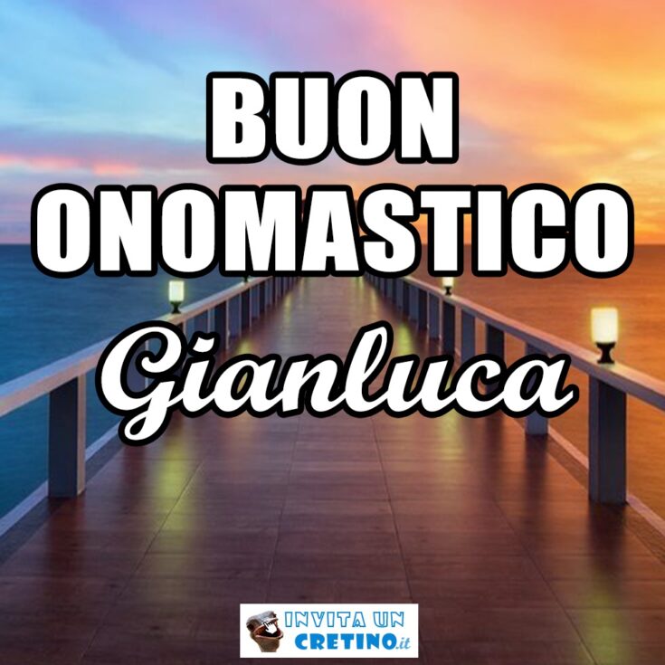 buon onomastico Gianluca