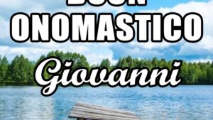 buon onomastico giovanni 23 ottobre 2020