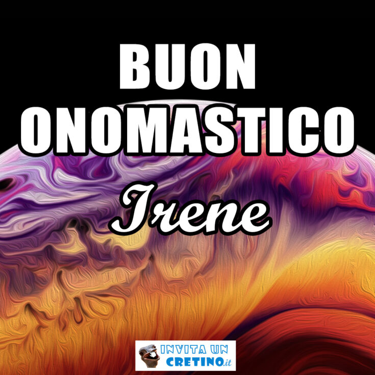 buon onomastico Irene