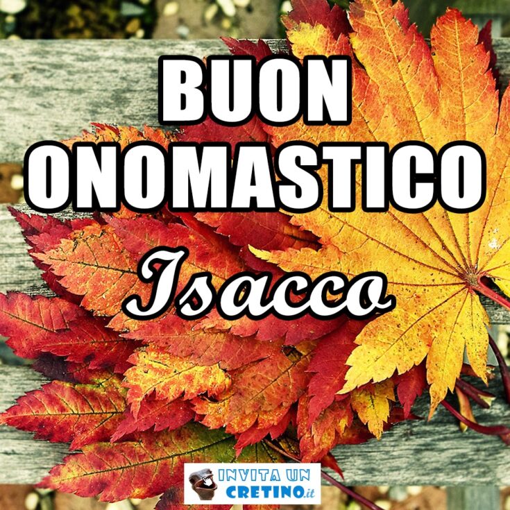 buon onomastico Isacco