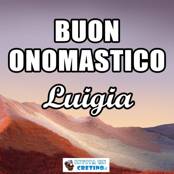 buon onomastico Luigia