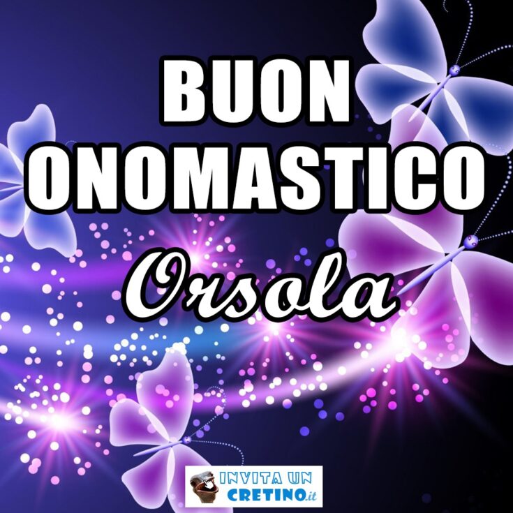 buon onomastico Orsola