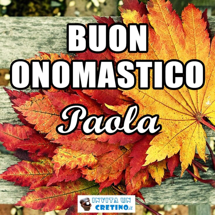 buon onomastico Paola