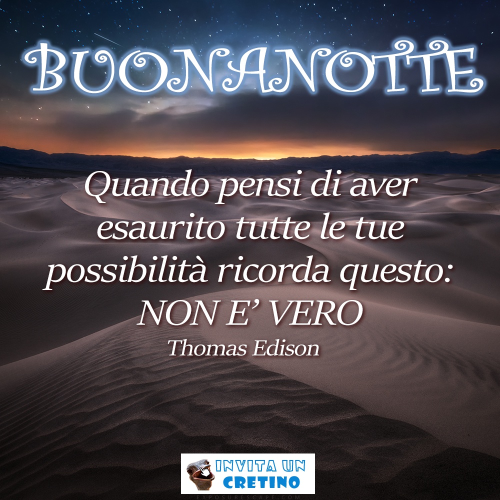 buonanotte con frase significativa citazione thomas edison