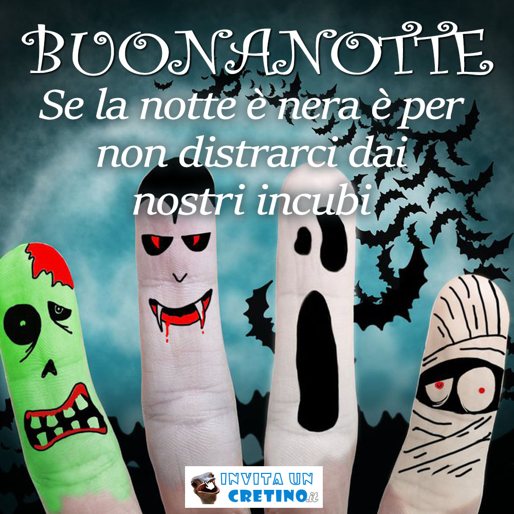 buonanotte halloween notte nera per non distrarci dai nostri incubi