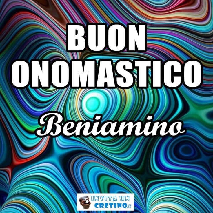 buon onomastico beniamino 20 novembre