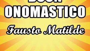buon onomastico fausto matilde 19 novembre