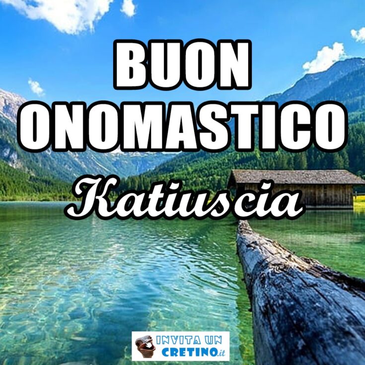 buon onomastico katiuscia 25 novembre