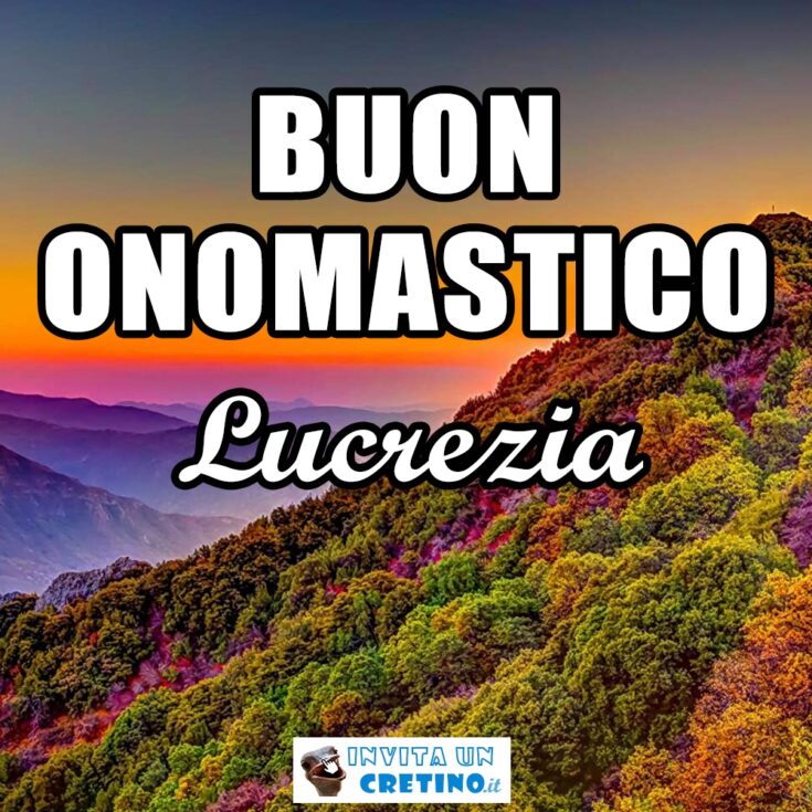 buon onomastico lucrezia 23 novembre