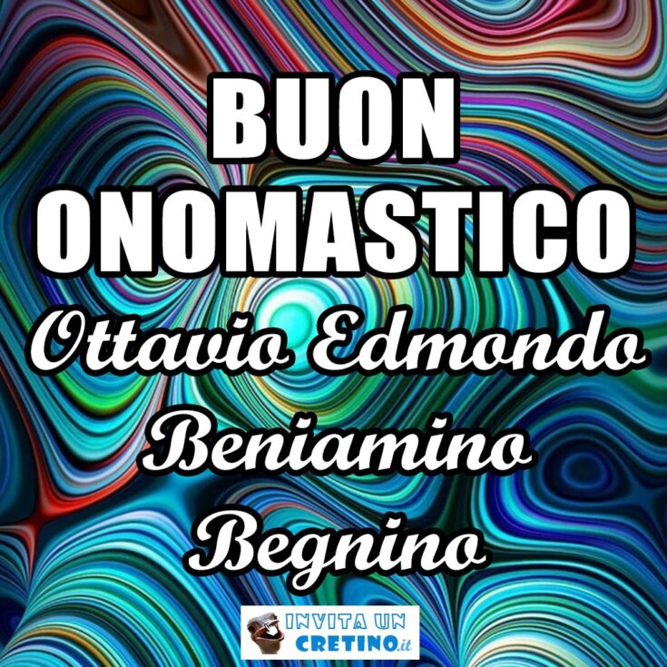 buon onomastico ottavio edmondo beniamino begnino 20 novembre