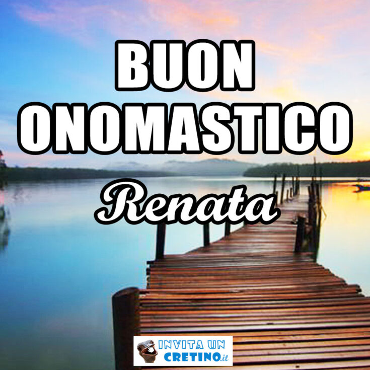 buon onomastico renata 12 novembre