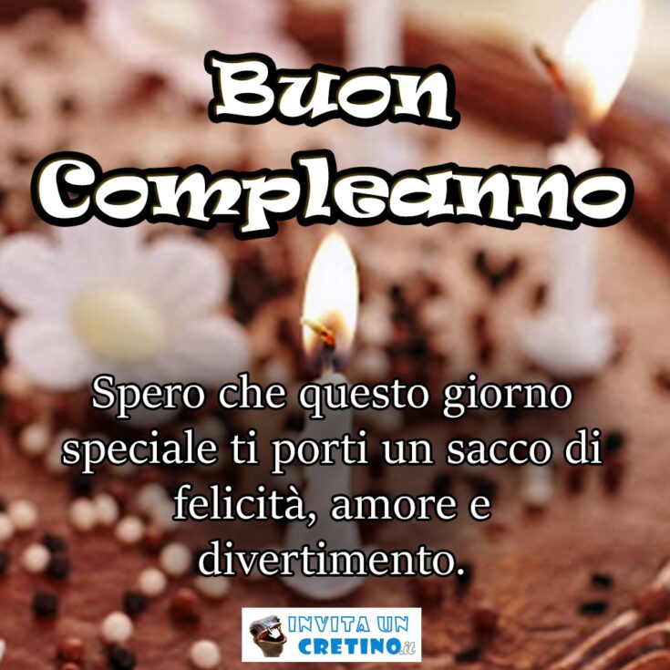 buon compleanno giorno speciale ti auguro tanto divertimento