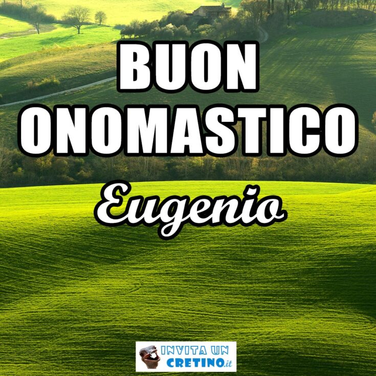 buon onomastico eugenio 30 dicembre