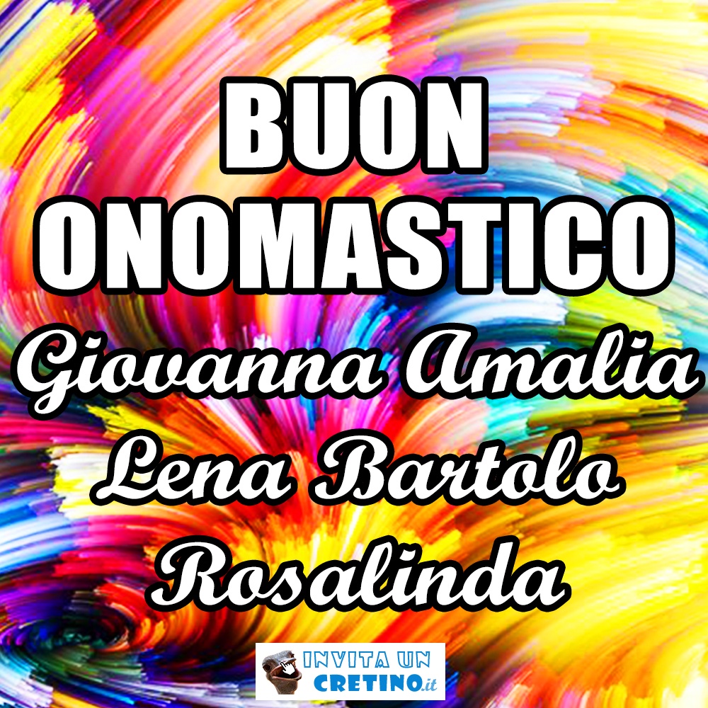 buon onomastico giovanna amalia lena rosalinda bartolo 12 dicembre 2020