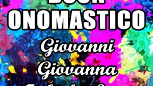 buon onomastico giovanni giovanna lora fabiola 27 dicembre