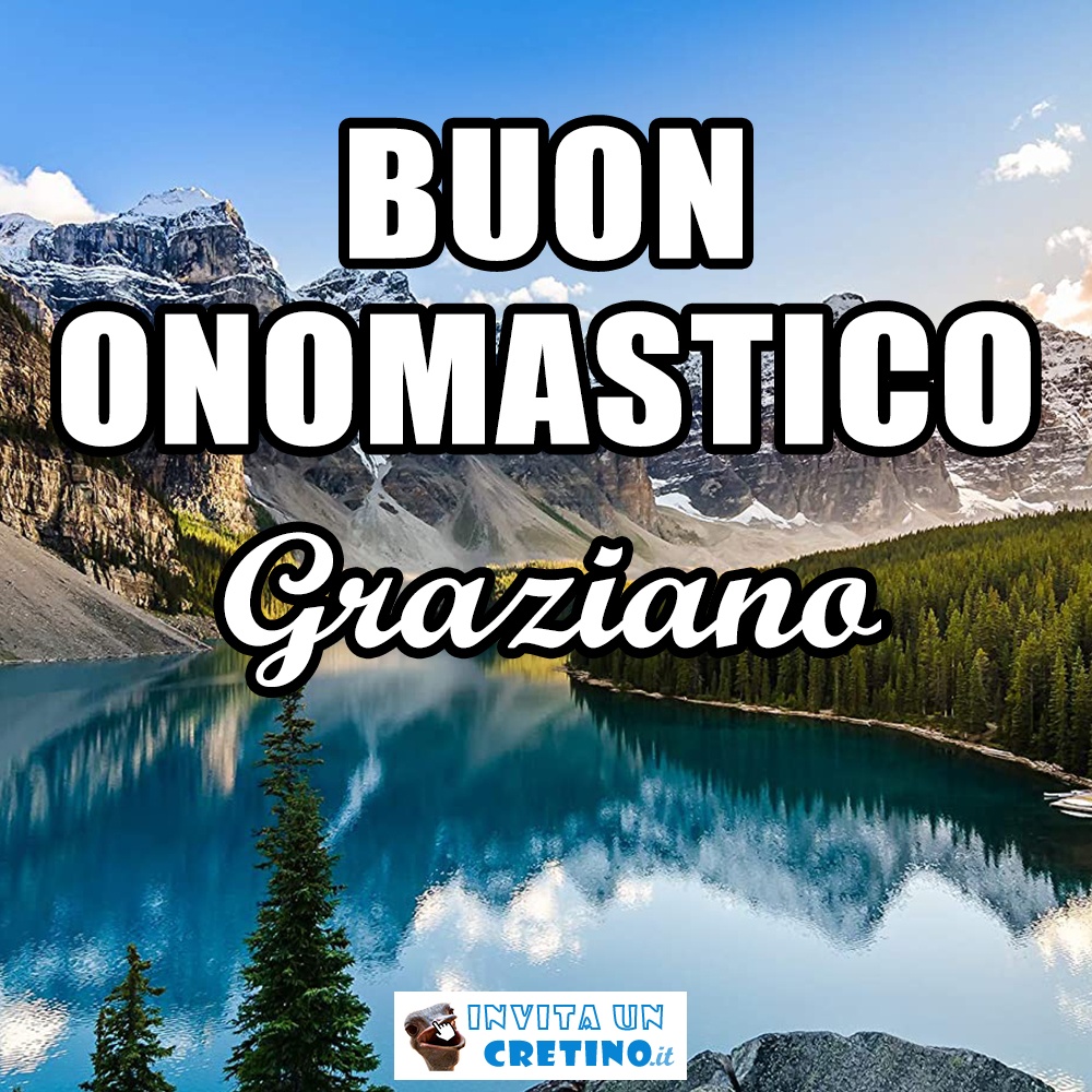 buon onomastico graziano 18 dicembre