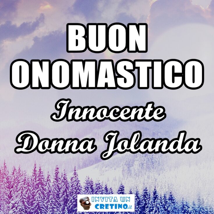 buon onomastico innocente donna jolanda 28 dicembre