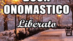 buon onomastico liberato 20 dicembre