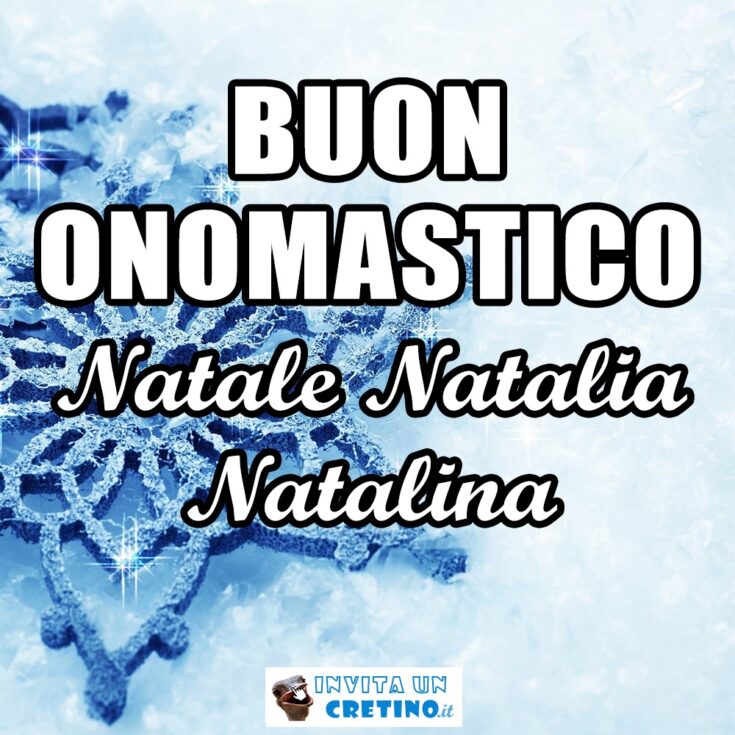 buon onomastico natale natalia natalina 25 dicembre