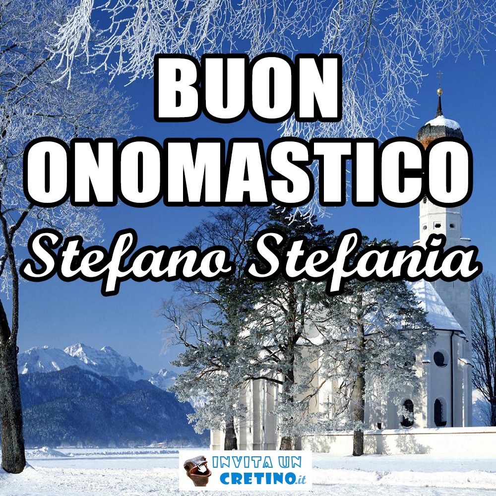 Buon Onomastico Stefano Stefania 26 Dicembre Immagini Gratis