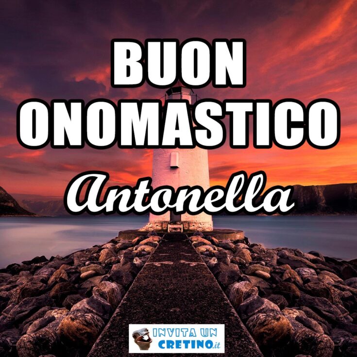 buon onomastico antonella 17 gennaio