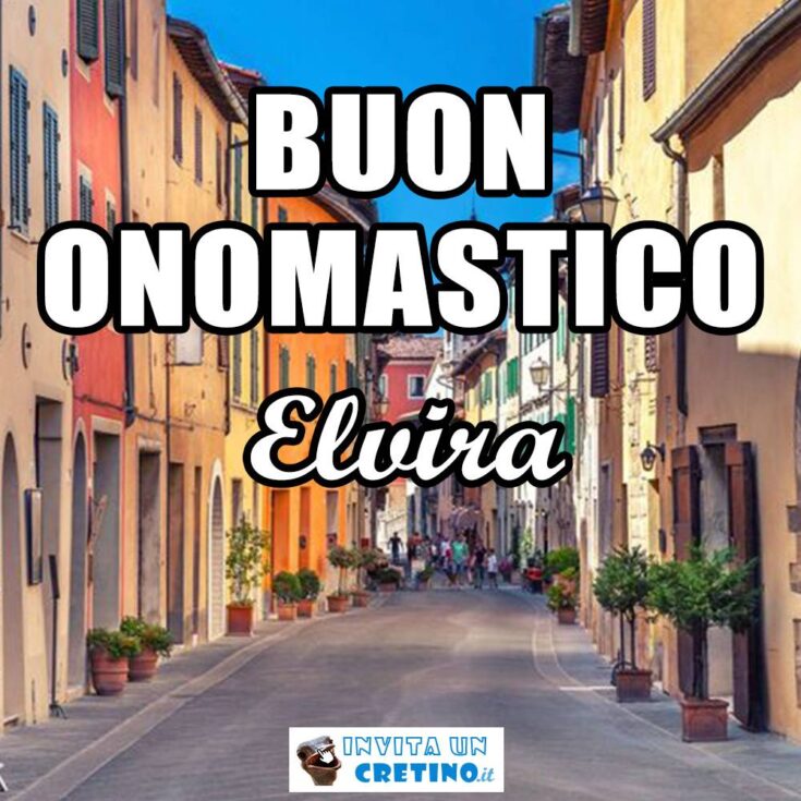 buon onomastico elvira 27 gennaio