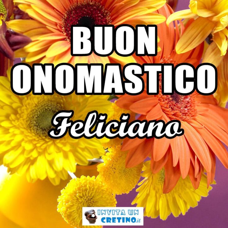 buon onomastico feliciano 24 gennaio