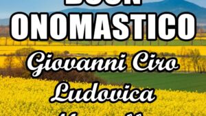 buon onomastico giovanni ciro ludovica marcella 31 gennaio