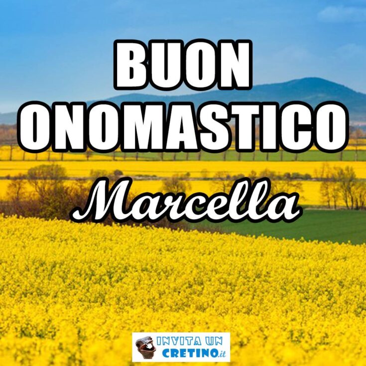 buon onomastico marcella 31 gennaio