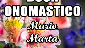 buon onomastico mario marta 19 gennaio