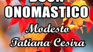 buon onomastico modesto tatiana cesira tania 12 gennaio