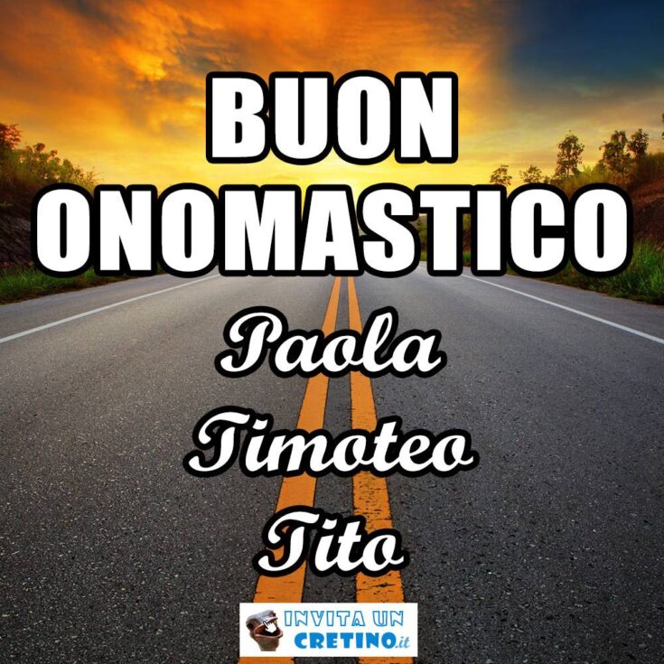 buon onomastico paola timoteo tito 26 gennaio