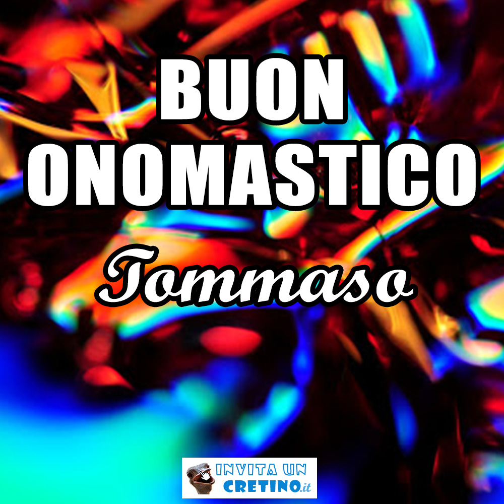 buon onomastico tommaso 28 gennaio