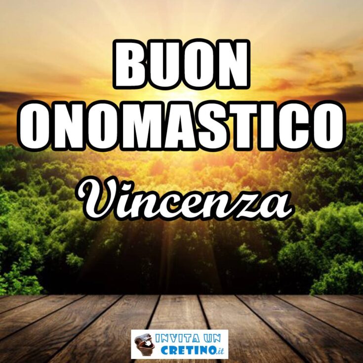 buon onomastico vincenza 22 gennaio